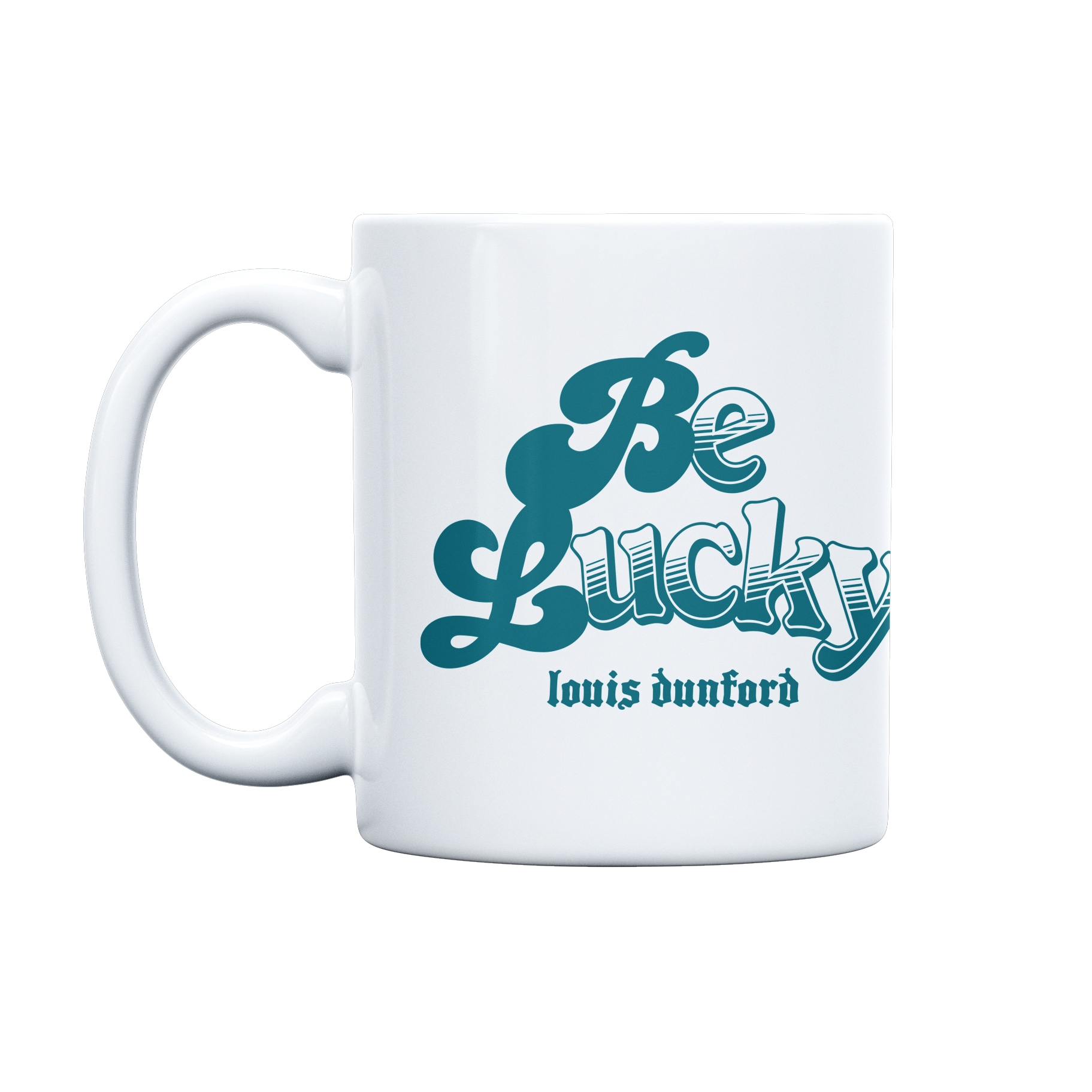 Front view of a white ceramic mug displaying ‘Be Lucky’ in bold blue lettering on each side, accompanied by ‘Louis Dunford’ in a smaller blue typewriter-style font underneath.